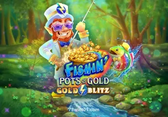 Fishin’ Pots Of Gold™ Gold Blitz™ game image at 78 win